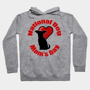 National Dog Mom's Day Hoodie